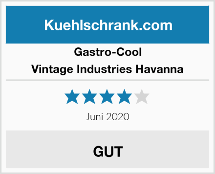 Gastro-Cool Vintage Industries Havanna Test
